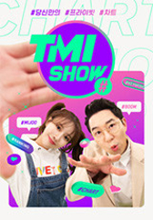 TMI SHOW.S